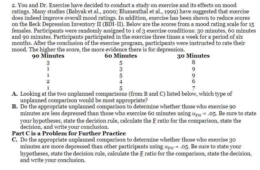 Solved You and Dr. ﻿Exercise have decided to conduct a study | Chegg.com