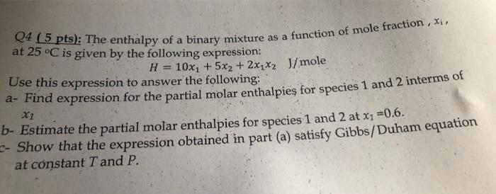 Solved Q4 ( 5 pts): The enthalpy of a binary mixture as a | Chegg.com