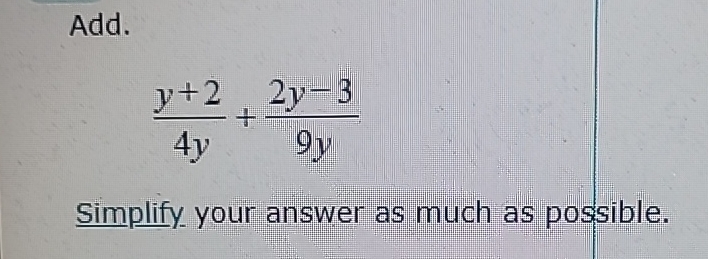Solved Add.y+24y+2y-39ySimplify your answer as much as | Chegg.com