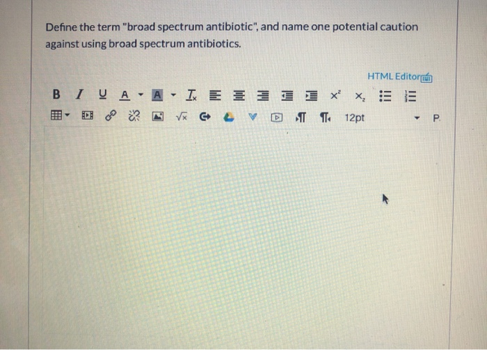 Solved Define the term "broad spectrum antibiotic", and name