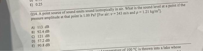 Solved E) 0.25 Q14. A point source of sound emits sound | Chegg.com