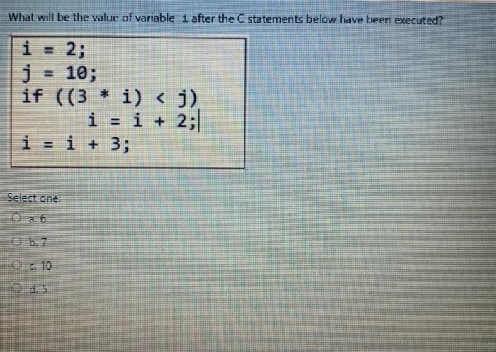 Solved What will be the value of variable i after the C | Chegg.com