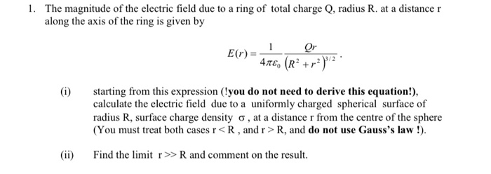 Solved 1. The magnitude of the electric field due to a ring | Chegg.com