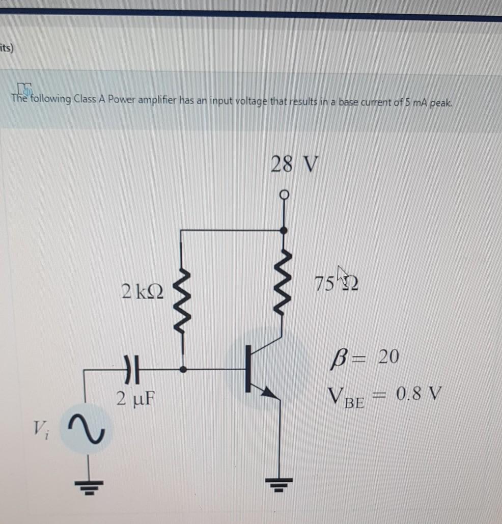 Solved its) The following Class A Power amplifier has an | Chegg.com