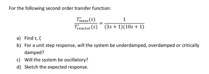 Solved For the following second order transfer function: | Chegg.com