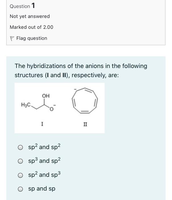 Solved Question 1 Not Yet Answered Marked Out Of 2.00 Flag | Chegg.com