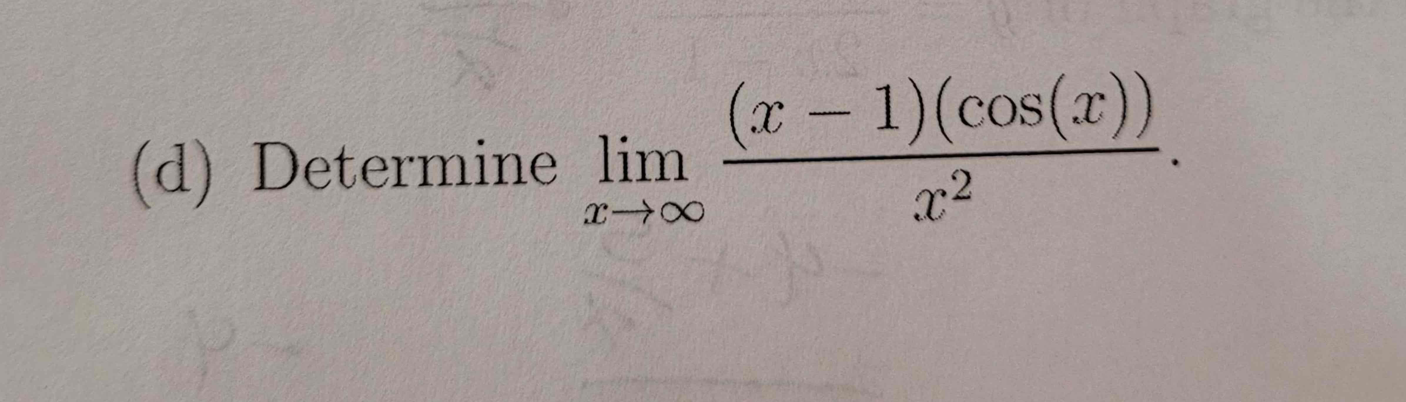 solved-d-determine-limx-x-1-cos-x-x2-determine-the-chegg
