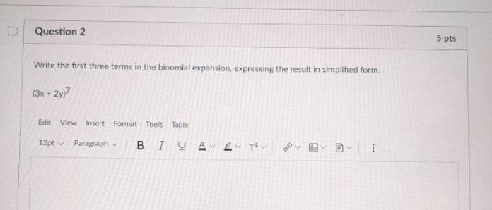 Solved Question 2 5 pts Write the first three terms in the | Chegg.com