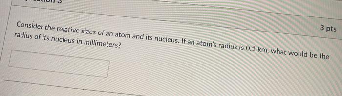 Solved Consider the relative sizes of an atom and its | Chegg.com