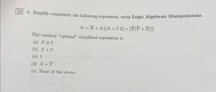Solved 4. Simplify completely the following expression, | Chegg.com