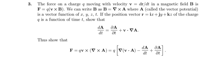 Solved 3 The Force On A Charge Q Moving With Velocity V Chegg Com