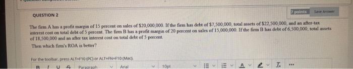 Solved 2 points Save Anw QUESTION 2 The firm A has a profit | Chegg.com