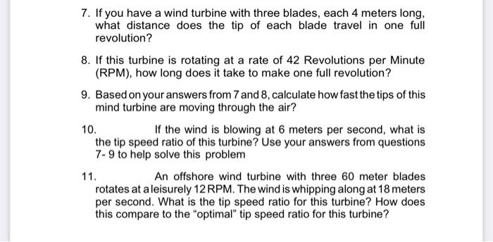 Solved 7. If you have a wind turbine with three blades, each | Chegg.com