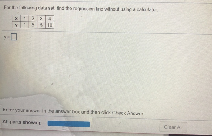 Solved For the following data set, find the regression line | Chegg.com