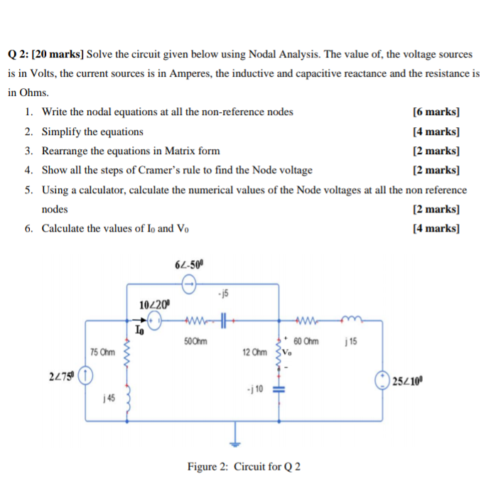Solved Q 2: [20 marks] Solve the circuit given below using | Chegg.com