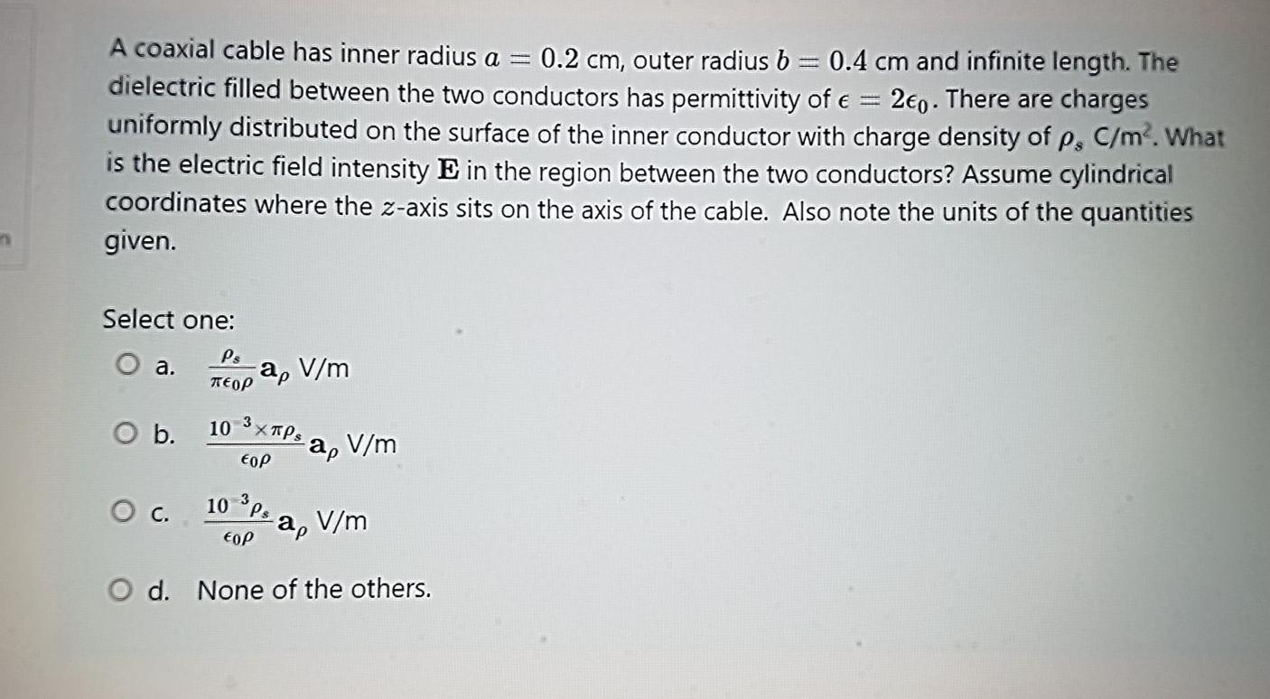 Solved electric field intensity, coaxial cable thankyou