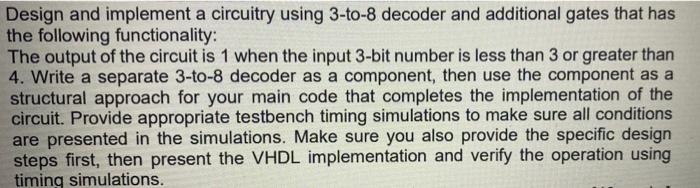 Solved Design and implement a circuitry using 3-to-8 decoder | Chegg.com