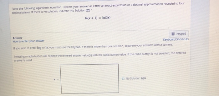 Solved Solve the following logarithmic equation Express your | Chegg.com