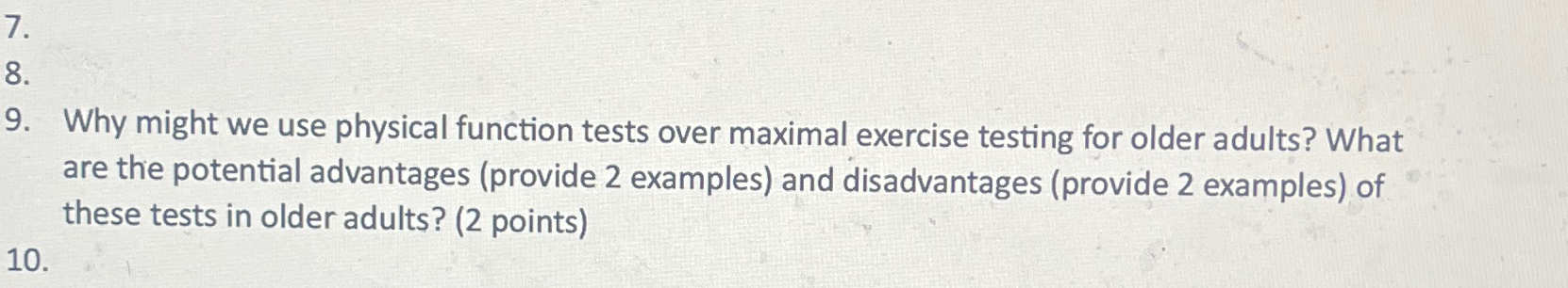 Solved Why might we use physical function tests over maximal | Chegg.com
