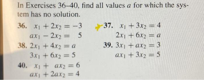 Solved In Exercises 36-40, Find All Values A For Which The | Chegg.com