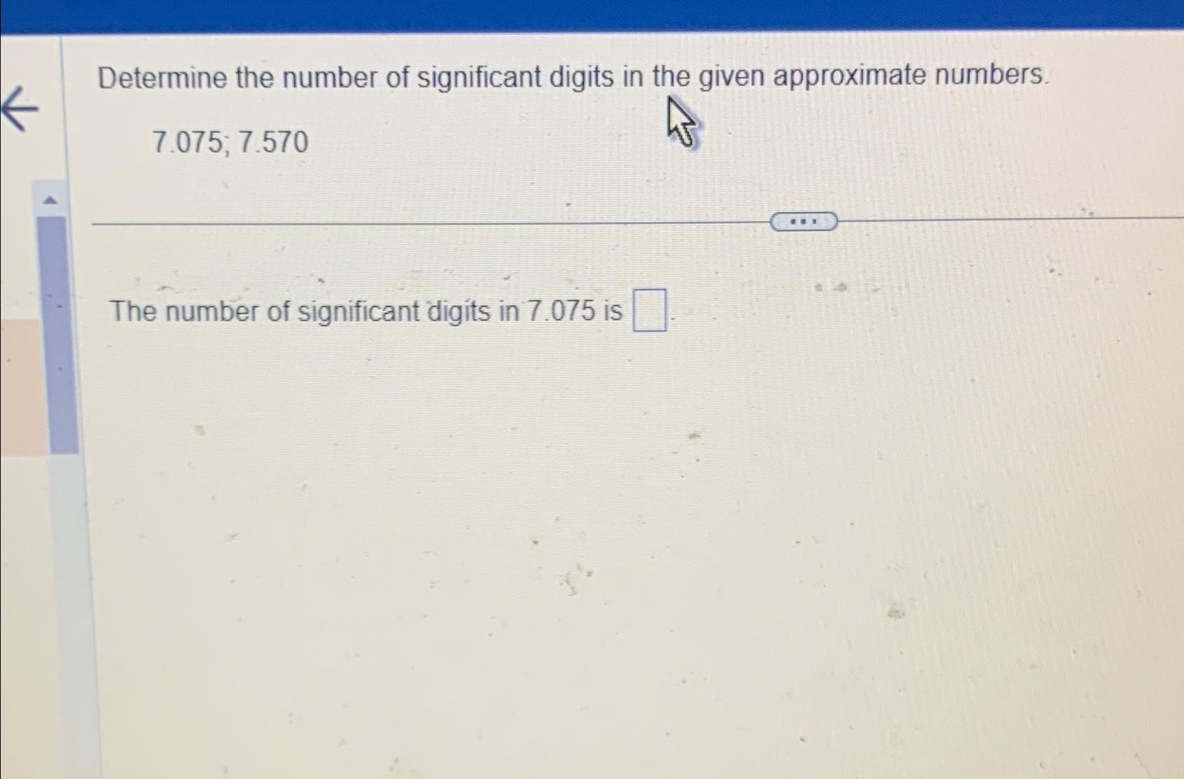 Solved Determine the number of significant digits in the | Chegg.com