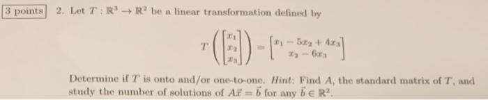 Solved 3 points 2. Let T R R'be a linear transformation | Chegg.com