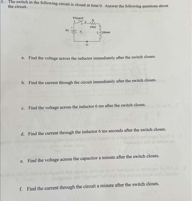 Solved 5. The switch in the following circuit is closed at | Chegg.com