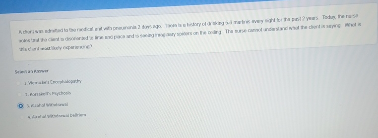 Solved A client was admitted to the medical unit with | Chegg.com