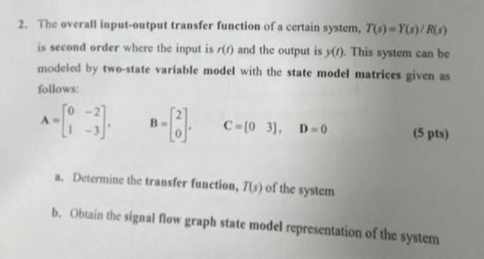 Solved 2. The overall input-output transfer function of a | Chegg.com