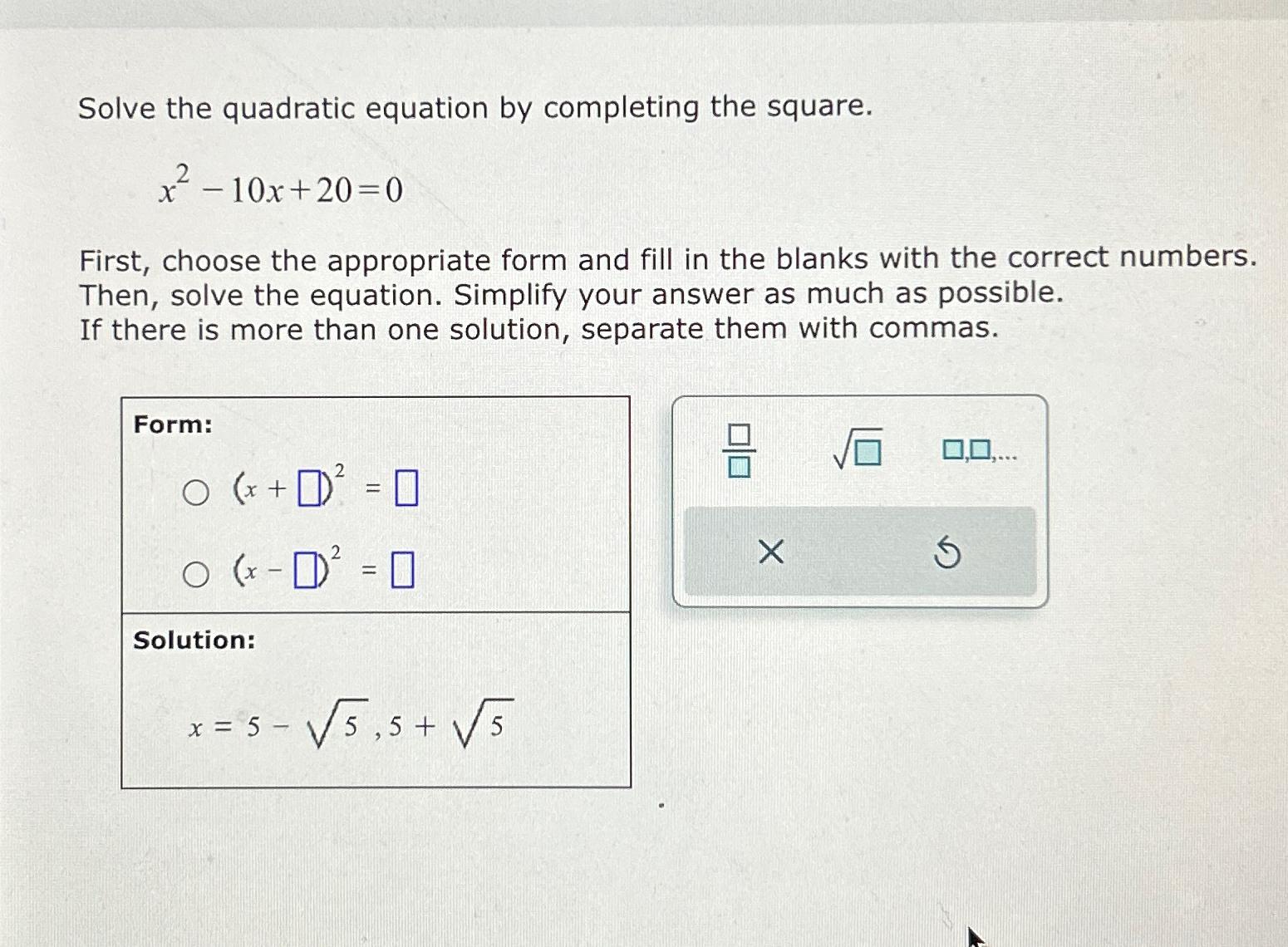 Solved Solve the quadratic equation by completing the | Chegg.com