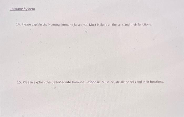 Solved 14. Please explain the Humoral immune Response. Must | Chegg.com