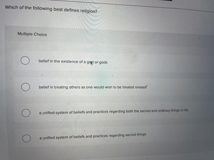 Solved Which Of The Following Best Defines Religion Chegg