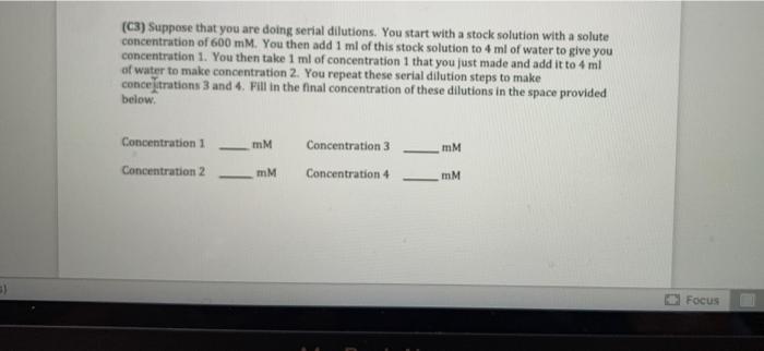 Solved C3 Suppose That You Are Doing Serial Dilutions You