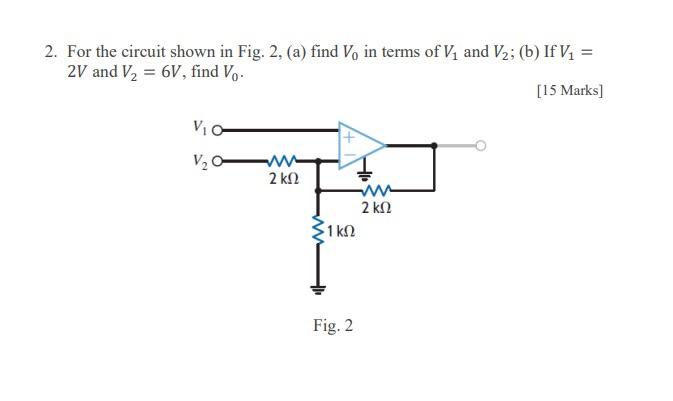 Solved 2. For the circuit shown in Fig. 2, (a) find V0 in | Chegg.com
