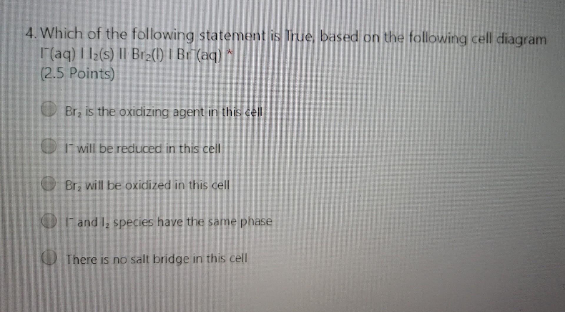 Solved 4. Which of the following statement is True, based on | Chegg.com