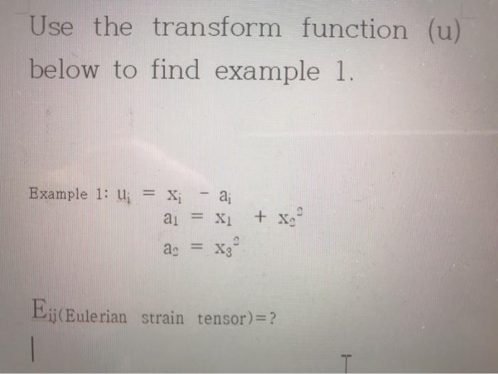Solved Use The Transform Function U Below To Find Examp Chegg Com