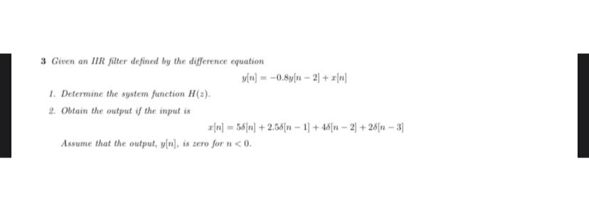 Solved 3 ﻿Given an IIR filter defined by the difference | Chegg.com
