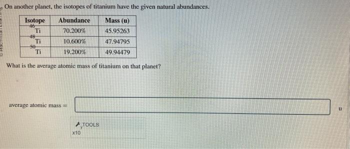 On anither planet, the isotopes of titanium have the | Chegg.com