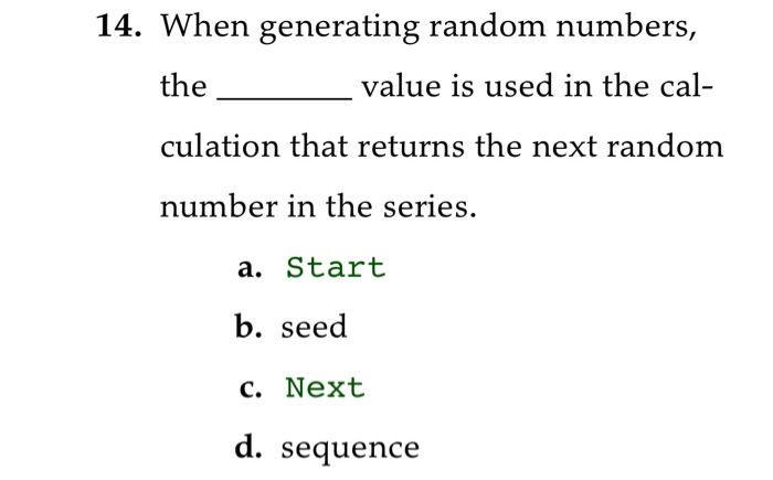 Solved 11. One way to make sure that a variable has been | Chegg.com