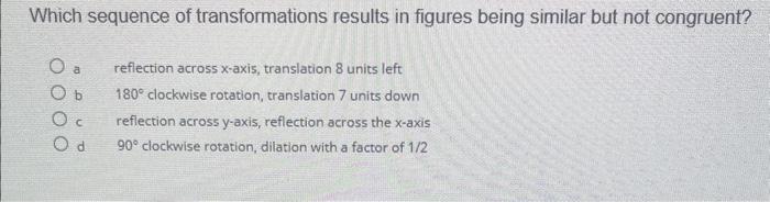Solved Which sequence of transformations results in figures | Chegg.com