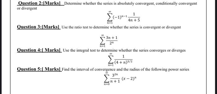 Solved Question 2:[Marks] Determine whether the series is | Chegg.com