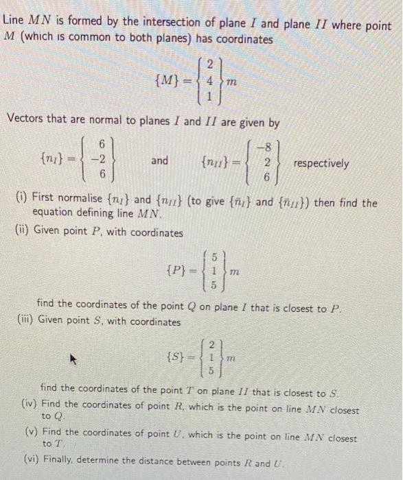 Solved Line MN is formed by the intersection of plane I and | Chegg.com