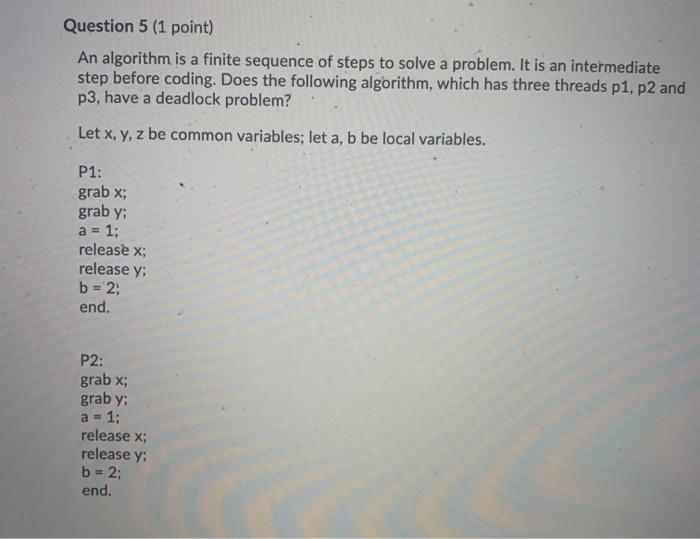 Solved Question 5 (1 point) An algorithm is a finite | Chegg.com