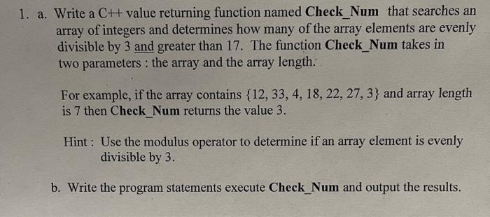 Solved 1. a. Write a C++ value returning function named | Chegg.com