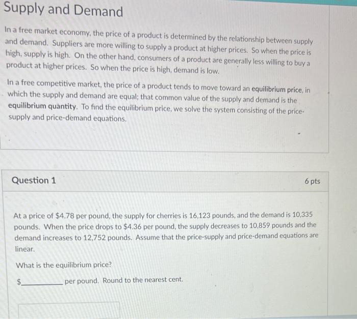 Solved Supply and Demand In a free market economy, the price | Chegg.com