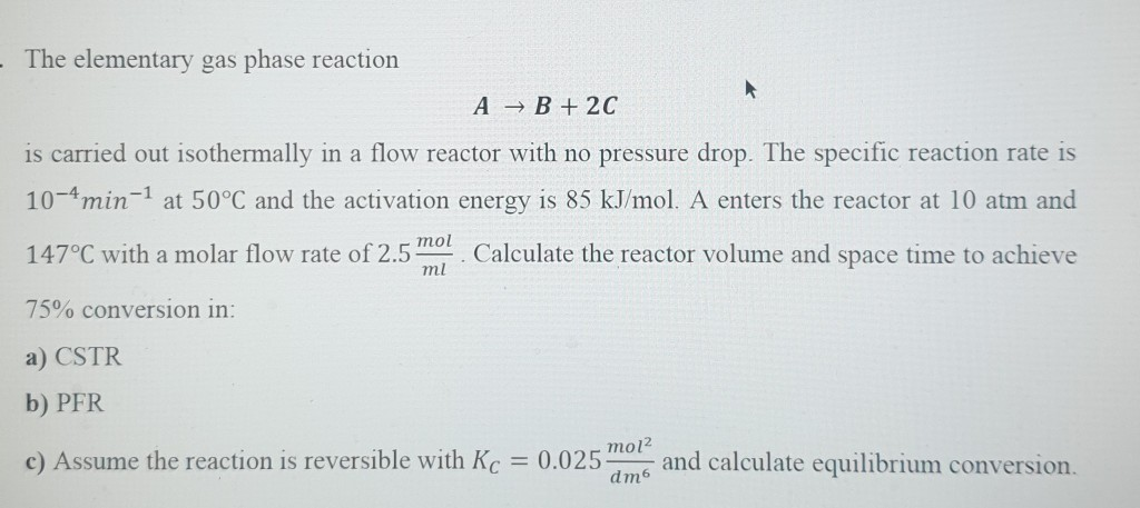 Solved - The Elementary Gas Phase Reaction A + B + 2C Is | Chegg.com