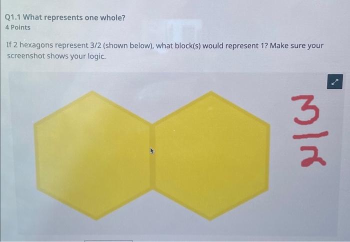 Solved Q1.1 What represents one whole? 4 Points If 2 | Chegg.com