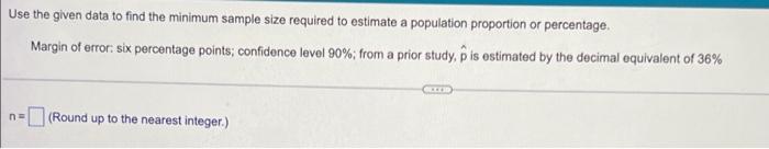 Solved Use the sample data and confidence level to construct | Chegg.com