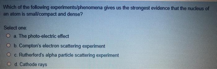 Solved Which of the following experiments/phenomena gives us | Chegg.com