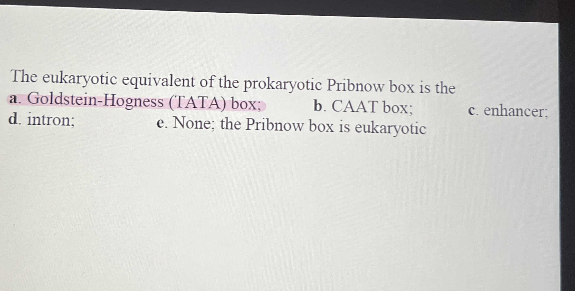 Solved The eukaryotic equivalent of the prokaryotic Pribnow | Chegg.com